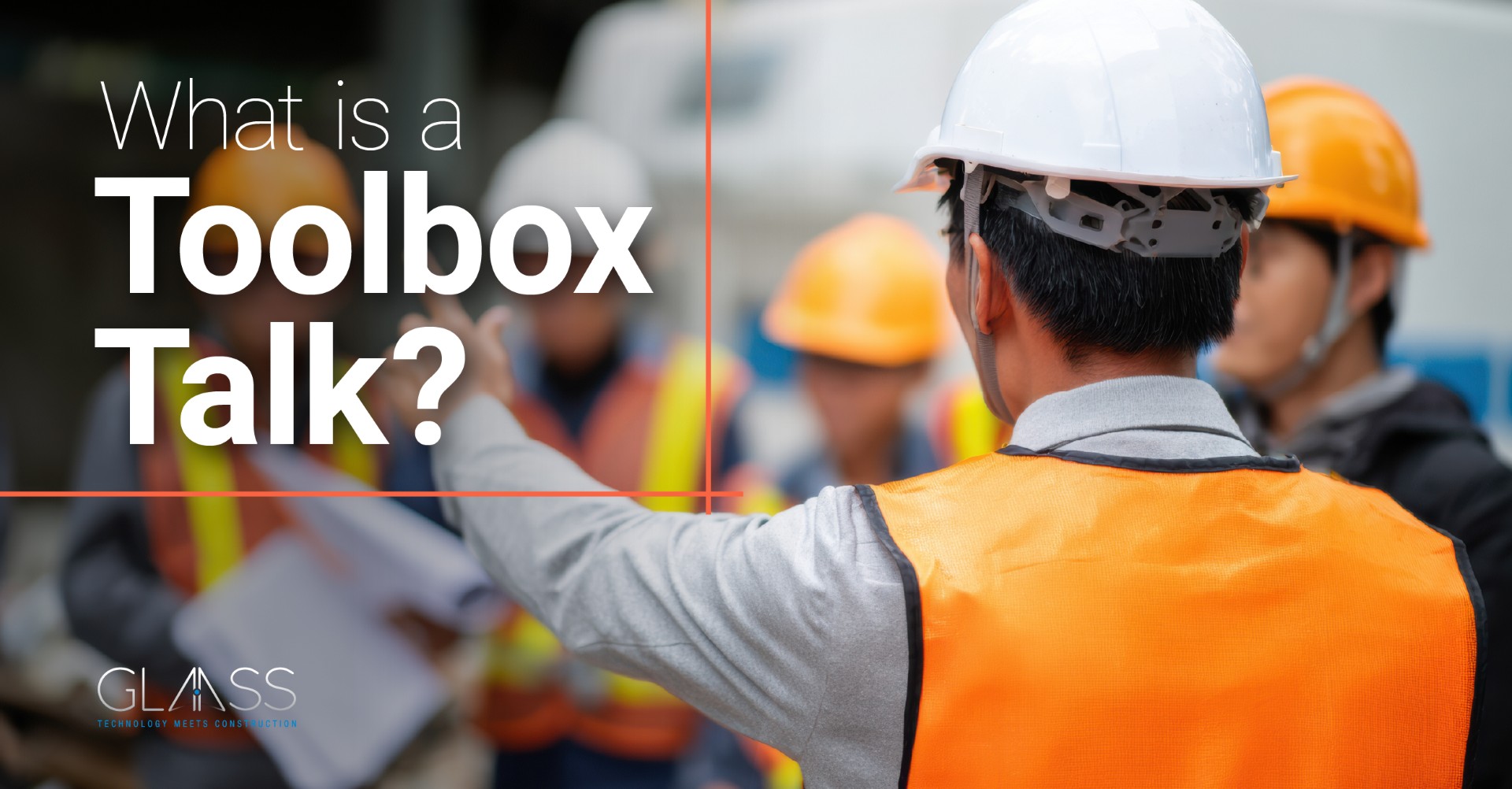 What is a Toolbox Talk?