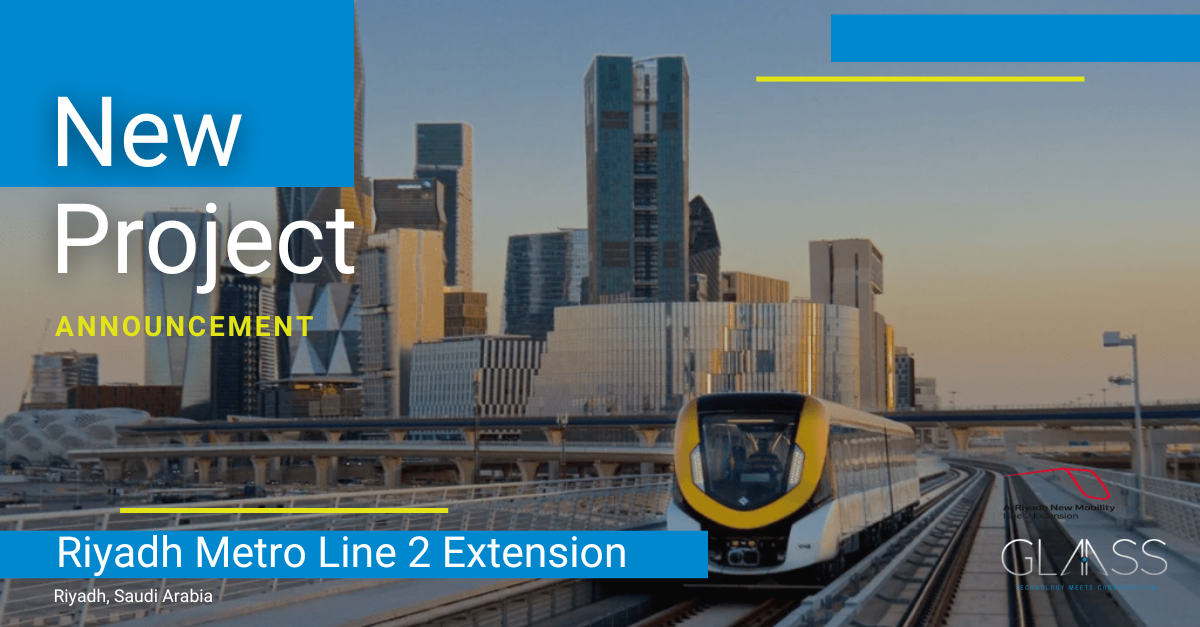 Glaass Win Riyadh Metro Line 2 Extension Project with ANM