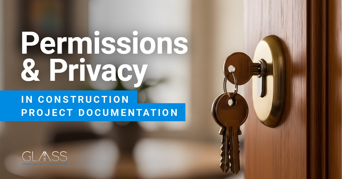 Permissions & Privacy in Construction Project Documentation
