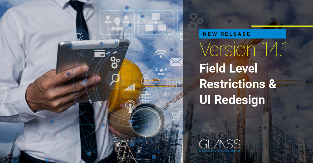 New Field-Level Restrictions and UI Redesign